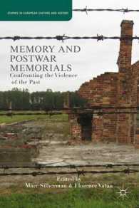 Memory and Postwar Memorials : Confronting the Violence of the Past (Studies in European Culture and History)