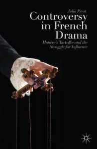 Controversy in French Drama : Molire's Tartuffe and the Struggle for Influence