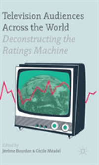 Television Audiences Across the World : Deconstructing the Ratings Machine