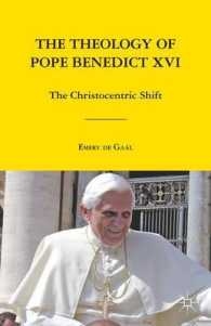 The Theology of Pope Benedict XVI : The Christocentric Shift （Reprint）