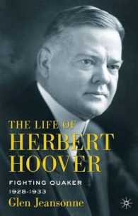 フーバー大統領の時代<br>The Life of Herbert Hoover : Fighting Quaker, 1928-1933