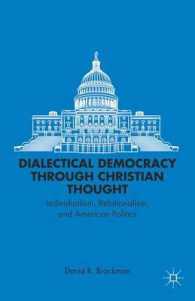 Dialectical Democracy through Christian Thought : Individualism, Relationalism, and American Politics