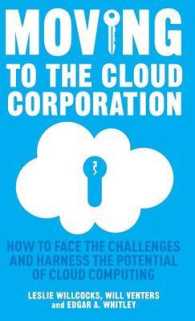 企業におけるクラウド技術の管理<br>Moving to the Cloud Corporation : How to face the challenges and harness the potential of cloud computing