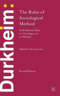 Ｅ．デュルケム著／社会学的方法論の基準・他（英訳・第２版）<br>Durkheim: the Rules of Sociological Method : And Selected Texts on Sociology and its Method -- Hardback （2 New ed）
