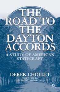 デイトン合意への道<br>The Road to the Dayton Accords : A Study of American Statecraft （Reprint）