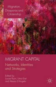 移住資本：ネットワーク、アイデンティティと戦略<br>Migrant Capital : Networks, Identities and Strategies (Migration, Diasporas and Citizenship)