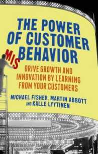誤用から学ぶ顧客主導のイノベーション<br>The Power of Customer Misbehavior : Drive Growth and Innovation by Learning from Your Customers