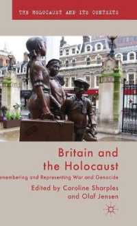 Britain and the Holocaust : Remembering and Representing War and Genocide (The Holocaust and Its Contexts)