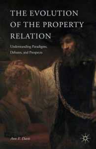 The Evolution of the Property Relation : Understanding Paradigms, Debates, and Prospects