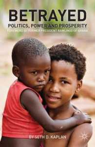 Betrayed : Politics, Power, and Prosperity (Fixing Fragile States: a New Paradigm for Development)