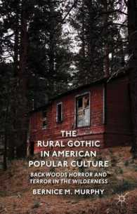 The Rural Gothic in American Popular Culture : Backwoods Horror and Terror in the Wilderness