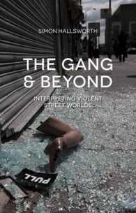 ギャングの新解釈<br>The Gang and Beyond : Interpreting Violent Street Worlds