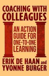 Coaching with Colleagues : An Action Guide for One-to-One Learning （2ND）