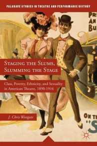 Staging the Slums, Slumming the Stage : Class, Poverty, Ethnicity, and Sexuality in American Theatre, 1890-1916 (Palgrave Studies in Theatre and Perfo