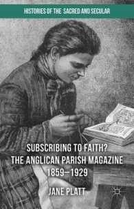 聖公会の教区誌1859-1929年<br>Suscribing to Faith? : The Anglican Parish Magazine 1859-1929 (Histories of the Sacred and the Secular)