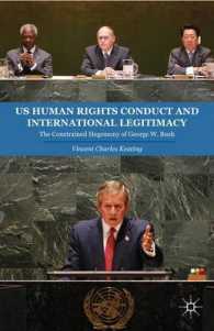 US Human Rights Conduct and International Legitimacy : The Constrained Hegemony of George W. Bush