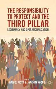 保護する責任と第三国の介入<br>The Responsibility to Protect and the Third Pillar : Legitimacy and Operationalization