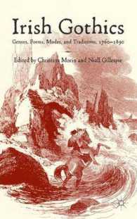 Irish Gothics : Genres, Forms, Modes, and Traditions, 1760-1890
