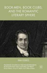 読書人、ブッククラブとロマン主義文学<br>Book-Men, Book Clubs, and the Romantic Literary Sphere (Palgrave Studies in the Enlightenment, Romanticism and the Cultures of Print)