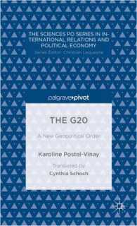The G20 : A New Geopolitical Order (The Science Po Series in International Relations and Political Economy)