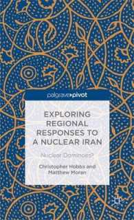Exploring Regional Responses to a Nuclear Iran : Nuclear Dominoes?