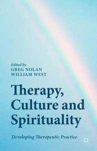 Therapy, Culture and Spirituality : Developing Therapeutic Practice （1ST）
