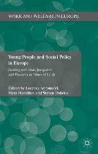 Young People and Social Policy in Europe : Dealing with Risk, Inequality and Precarity in Times of Crisis (Work and Welfare in Europe)