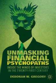 金融サイコパス：２１世紀の投資家マインド<br>Unmasking Financial Psychopaths : Inside the Minds of Investors in the Twenty-First Century