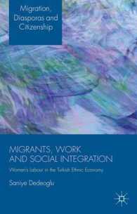 Migrants, Work and Social Integration : Women's Labour in the Turkish Ethnic Economy (Migration, Diasporas and Citizenship Series)