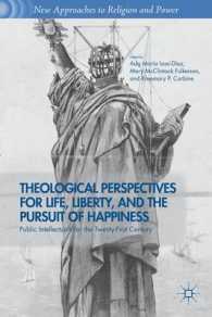 Theological Perspectives for Life, Liberty, and the Pursuit of Happiness : Public Intellectuals for the Twenty-First Century (New Approaches to Religi