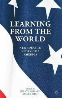 世界に学ぶアメリカ再開発のための新アイディア<br>Learning from the World : New Ideas to Redevelop America