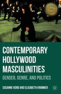 Contemporary Hollywood Masculinities : Gender, Genre, and Politics （Reprint）