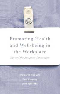 Promoting Health and Well-being in the Workplace : Beyond the Statutory Imperative