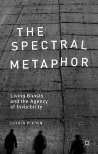 The Spectral Metaphor : Living Ghosts and the Agency of Invisibility