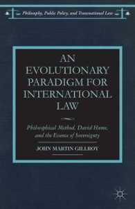 An Evolutionary Paradigm for International Law : Philosophical Method, David Hume, and the Essence of Sovereignty (Philosophy, Public Policy, and Tran