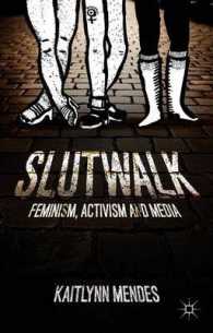 SlutWalk : Feminism, Activism and Media