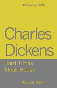 ディケンズ『ハード・タイムズ』『荒涼館』読解<br>Charles Dickens : Hard Times / Bleak House (Analysing Texts)