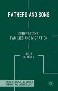 Fathers and Sons : Generations, Families and Migration (Palgrave Macmillan Studies in Family and Intimate Life)