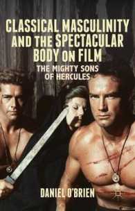 Classical Masculinity and the Spectacular Body on Film : The Mighty Sons of Hercules