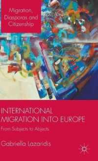 欧州にみる国際移住<br>International Migration into Europe : From Subjects to Abjects (Migration, Diasporas and Citizenship)