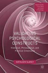 Validating Psychological Constructs : Historical, Philosophical, and Practical Dimensions (Palgrave Studies in the Theory and History of Psychology)