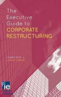 企業再建：経営者向けガイド<br>The Executive Guide to Corporate Restructuring (Ie Business Publishing)