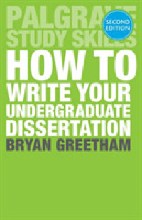 How to Write Your Undergraduate Dissertation (Palgrave Study Skills) （2ND）