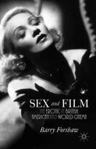 Sex and Film : The Erotic in British, American and World Cinema