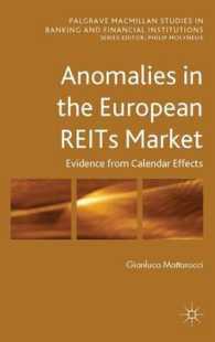 Anomalies in the European REITs Market : Evidence from Calendar Effects (Palgrave Macmillan Studies in Banking and Financial Institutions)