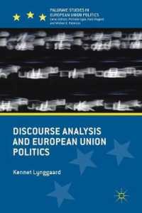 ＥＵ政治のディスコース分析<br>Discourse Analysis and European Union Politics (Palgrave Studies in European Union Politics)