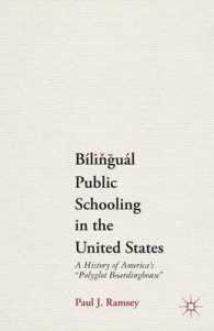 Bilingual Public Schooling in the United States : A History of America's 'Polyglot Boardinghouse' （Reprint）