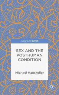 性とポストヒューマンの条件<br>Sex and the Posthuman Condition