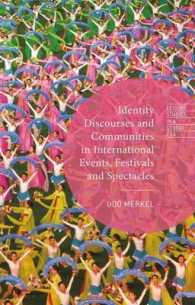 国際イベントにみるアイデンティティ言説とコミュニティ<br>Identity Discourses and Communities in International Events, Festivals and Spectacles (Leisure Studies in a Global Era)