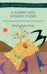 A Journey into Women's Studies : Crossing Interdisciplinary Boundaries (Gender, Development and Social Change)